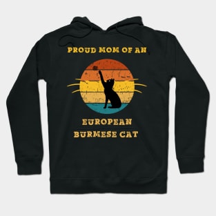 european burmese mom Hoodie